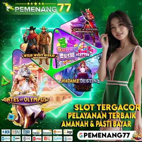 Pemenang77: Slot Tergacor Dengan Pelayanan Terbaik Dan Pasti Bayar